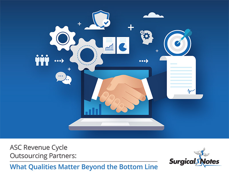 ASC Revenue Cycle Outsourcing Partners: What Qualities Matter Beyond the Bottom Line